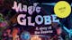 Magic Globe – New fulldome show for kids and families