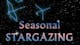 Seasonal Stargazing